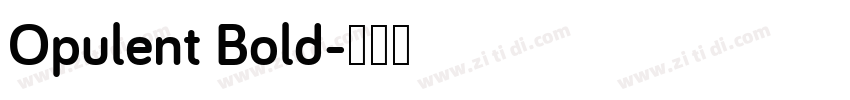 Opulent Bold字体转换